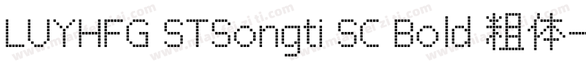 LUYHFG STSongti SC Bold 粗体字体转换